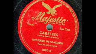 Eddy Howard and his Orchestra - Careless (original 78 rpm)