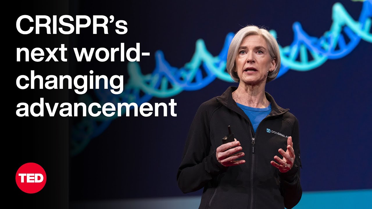 CRISPR's Next Advance Is Bigger Than You Think | Jennifer Doudna | TED