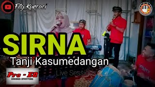 Download lagu SIRNA (pop sunda) versi TANJI progresif KAsumedangan - FILY KURCACI live sessions mp3