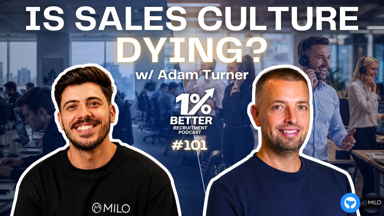 Has Recruitment Lost Its Sales Culture? | Adam Turner (EP 101)