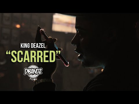 King Deazel - SCARRED (Music Video)