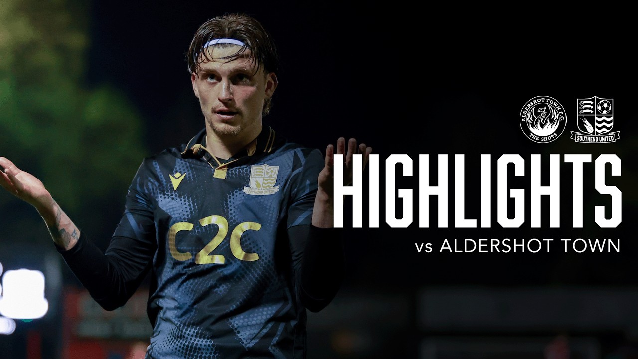 Aldershot Town vs Southend United Highlights