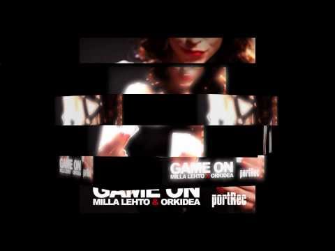 Milla Lehto & Orkidea - Game on