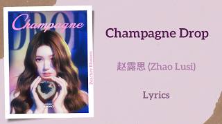 Download lagu Champagne Drop - 赵露思 (Zhao Lusi)【单曲 Single】Lyrics mp3 Download lagu Champagne Drop - 赵露思 (Zhao Lusi)【单曲 Single】Lyrics mp3