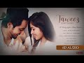 Taweez 8D Audio Bass Boosted 3D Music Jannat Zubair Faisu