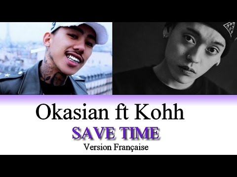 Okasian ft KOHH - Save Time [Han|Jpn|Rom|Vostfr]