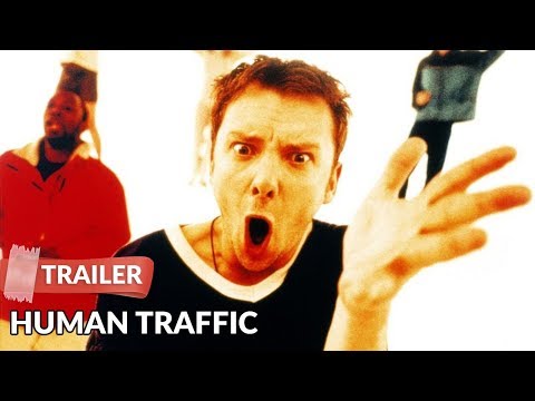 Human Traffic (1999) Trailer | John Simm | Lorraine Pilkington