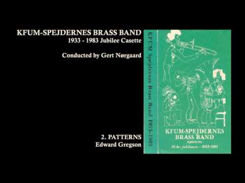 02 Patterns (Edward Gregson) KFUM-spejdernes Brass Band 1983