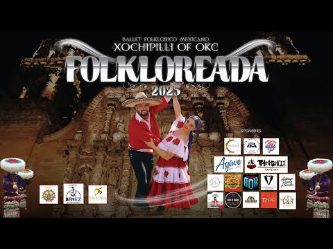 Folkloreada 2025 – A Night of Culture, Color & Mexican Tradition | Ballet Folklórico Xochipilli OKC