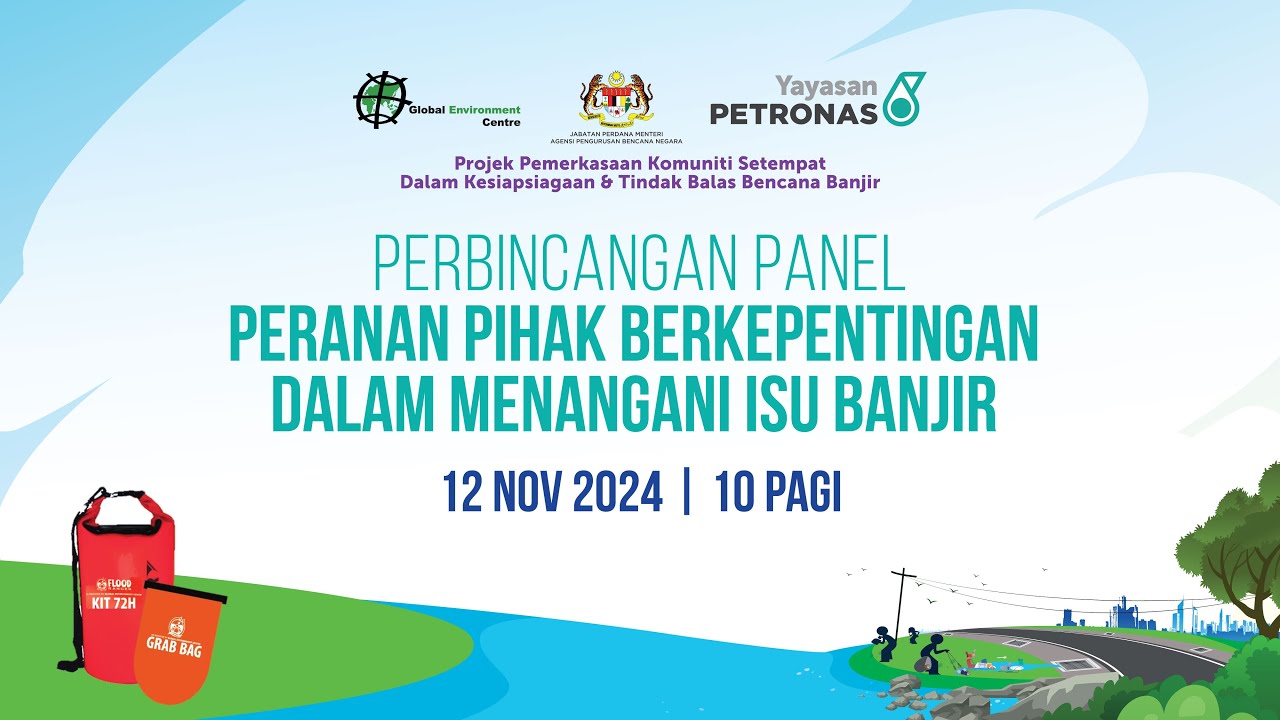 Webinar Siri 3: Peranan Pihak Berkepentingan dalam Menangani Isu Banjir di Malaysia