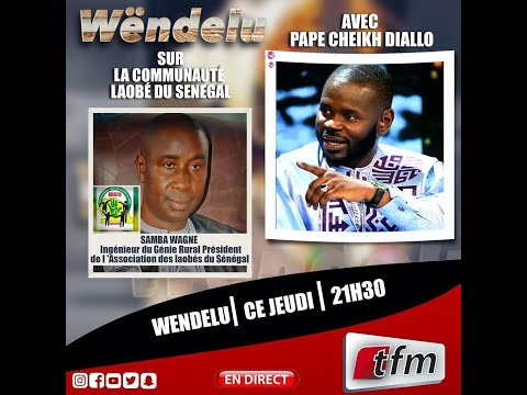 TFM LIVE : WEDELU AK EL HADJ PAPE CHEIKH DIALLO