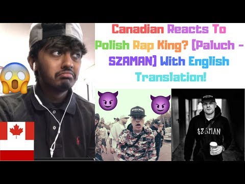 Polish Rap Reaction (Paluch - SZAMAN) [With English Translation]