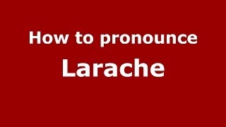 How to pronounce Larache