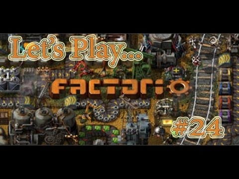 Factorio #24