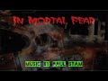 In Mortal Fear