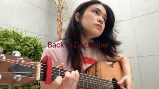 Download lagu Back to December - Taylor Swift (cover) mp3