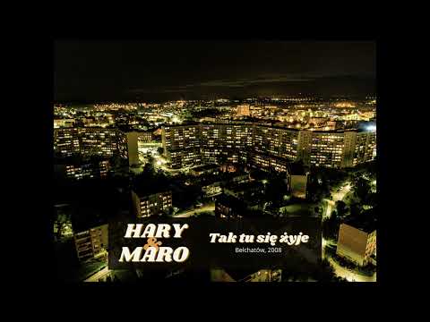 Hary & Maro - Tak tu się żyje