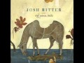 Josh Ritter One more mouth (lyrics in description)