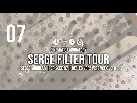 Serge Filter Tour | Serge Modular | Episode 07 | Res EQ, VCF2, Siegfried, VCFS, VCFX, VCFQ