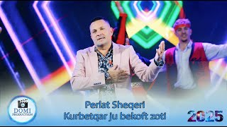 Perlat Sheqeri - Kurbetqar Ju Bekoft Zoti