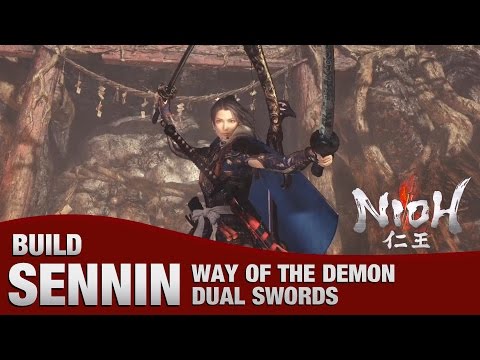 Nioh - Sennin (Dual Sword WAY OF THE DEMON Survival Build)