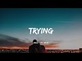 Nelz - Trying (feat. Nola) ( Music Video Lyrics )