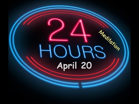Twenty-Four Hours A Day Book– April 20 - Daily Reading - A.A. - Serenity Prayer & Meditation