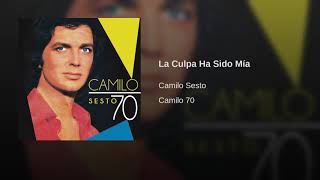 Camilo Sesto - La Culpa Ha Sido Mía