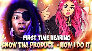 FIRST TIME HEARING Snow Tha Product - How I Do It REACTION