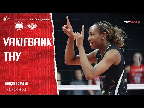 Maçın Tamamı | VakıfBank - Türk Hava Yolları "Vodafone Sultanlar Ligi Play-Off 3-4 Etabı 2. Maç"