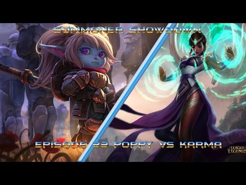Summoner Showdown 1v1 #33 Poppy vs Karma