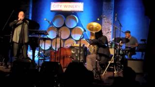 Steven Bernstein, Marcus Rojas and Ben Perowsky: 01-20-14 City Winery (