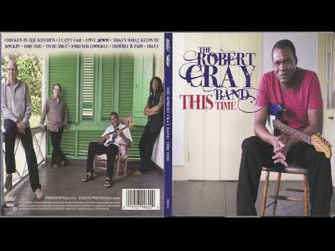 The Robert Cray Band – This Time