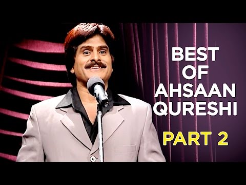 Best Of Ahsaan Qureshi | Part 2 | B4U Comedy