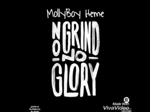 MollyBoy HeMe-No Grind No Glory