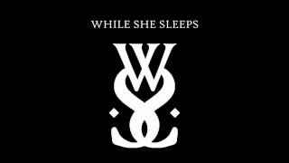 While She Sleeps - Our Legacy (Lyrics)