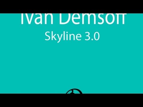Ivan Demsoff - Skyline 3 0 (Tesla & Denis Marshall Remix)