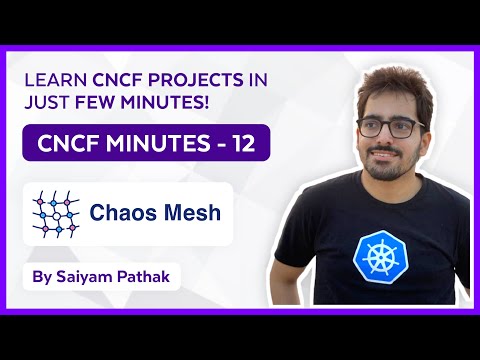 Chaos Mesh - Chaos Engineering for Kubernetes (CNCFMinutes 12)