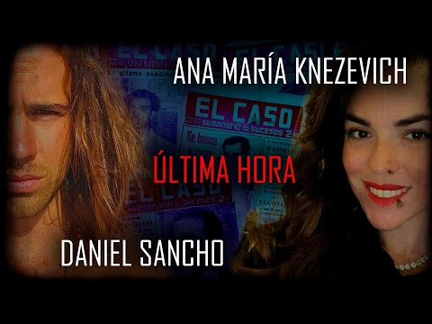 Ana María - Daniel Sancho - 🔴 ÚLTIMA HORA 🔴