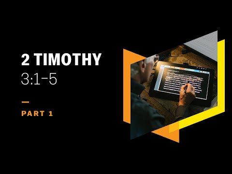 When Are the ‘Last Days’? 2 Timothy 3:1–5, Part 1