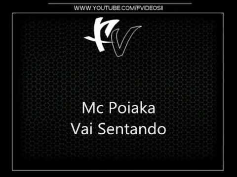 Mc Poiaka - Vai Sentando { Dj F2 }