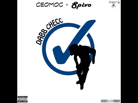 CEO MOC ft. 6FN SPIVO x DABB CHECK