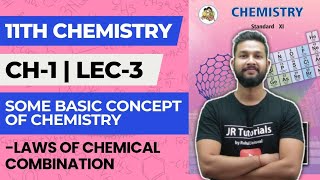 11th Chemistry | Chapter 1 | Some Basic Concepts of Chemistry | Lec 3 | Law of Chemical Combination