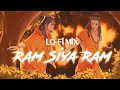 Ram Siya Ram | LoFi Mix | Relaxed LoFi | Jubin Nautiyal #lofimix #jubinnautiyal #relaxingmusic