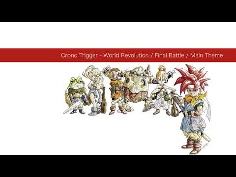 Chrono Trigger Orchestral Remix - World Revolution / Final Battle / Main Theme