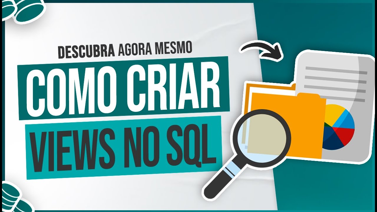 Como Criar Visualizações no SQL - Criação de Views