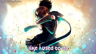 Nightcore - Used To - Sandro Cavazza, Lou Elliotte - (Lyrics) ★