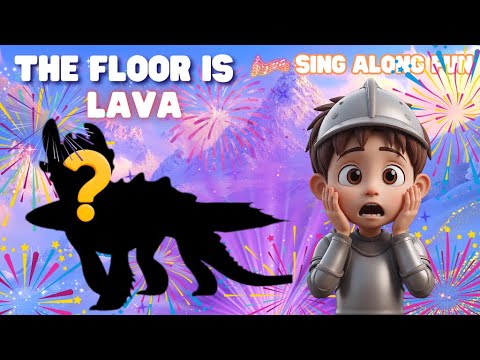 The floor is LAVA - We're going on a DRAGON hunt!