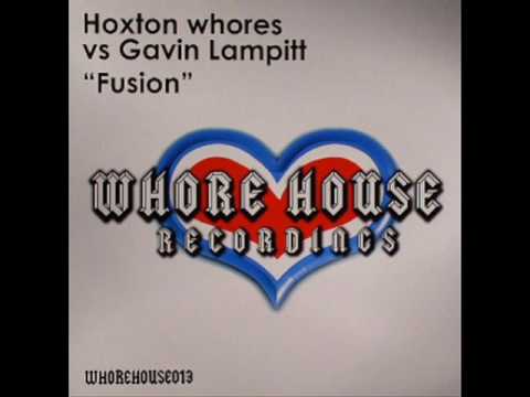 HOXTON WHORES V's GAVIN LAMPITT - "FUSION"