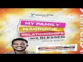 MY FAMILY MARRIAGE RELATIONSHIPS ARE BLESSED SUNDAY 26TH OCTOBER 2025